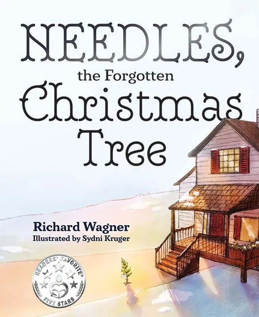 Needles, the Forgotten Christmas Tree - Hardcover