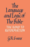 The Language and Logic of the Bible: The Road to Reformation - Paperback
