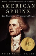 American Sphinx: The Character of Thomas Jefferson - Paperback