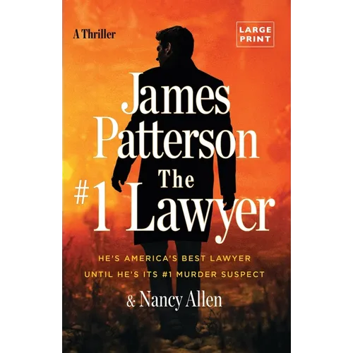 The #1 Lawyer: He's America's Best Lawyer Until He's Its #1 Murder Suspect - Paperback