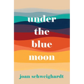 Under the Blue Moon - Paperback