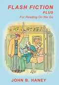 Flash Fiction Plus: For Reading on the Go - Hardcover