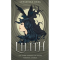 Lilith: The Dark Goddess of Divine Feminine Energy - Paperback