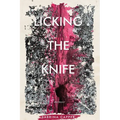 Licking the Knife: A memoir - Paperback