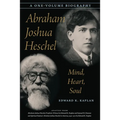 Abraham Joshua Heschel: Mind, Heart, Soul - Hardcover