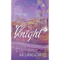 Knight: City of Sisterly Love - Hardcover