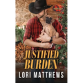 Justified Burden: Brotherhood Protectors World - Paperback