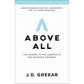 Above All: The Gospel Is the Source of the Church's Renewal - Paperback