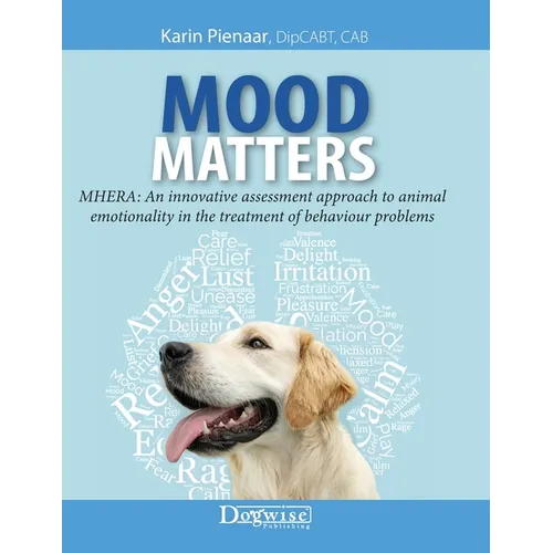 Mood Matters - MHERA: An innovative assessment approach to animal emotionality in the treatment of behaviour problems - Paperback