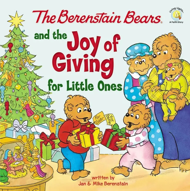 The Berenstain Bears and the Joy of Giving for Little Ones: The True Meaning of Christmas - Board Book