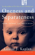 Oneness and Separateness: From Infant to Individual - Paperback