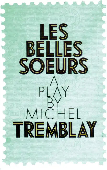 Les Belles Soeurs - Paperback
