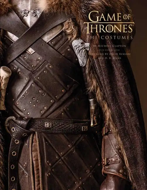 Game of Thrones: The Costumes, the Official Book from Season 1 to Season 8 - Hardcover