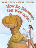 How Do Dinosaurs Get Well Soon? - Hardcover