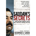 Saddam's Secrets: How an Iraqi General Defied and Survived Saddam Hussein - Paperback
