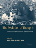 The Evolution of Thought: Evolutionary Origins of Great Ape Intelligence - Paperback