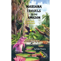 Mariana Travels to the Amazon: Adventures of a Suitcase - Hardcover