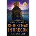Christmas in Oregon: Historical Women's Fiction Saga Large Print - Hardcover
