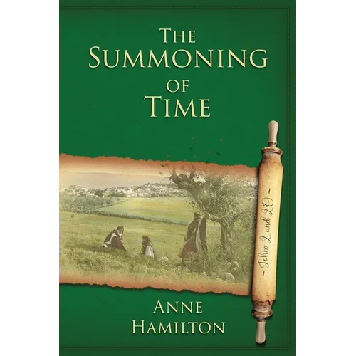 The Summoning of Time: John 20 and 20: Mystery, Majesty and Mathematics in John's Gospel #2 - Paperback
