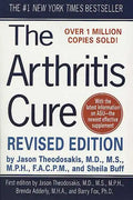 The Arthritis Cure: The Medical Miracle That Can Halt, Reverse, and May Even Cure Osteoarthritis - Paperback