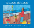 Living Safe, Playing Safe - Paperback