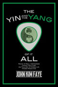 The Yin and the Yang of It All: Rock'n'roll Memories from the Cusp as Told by a Mixed-Up, Mixed-Race Kid - Hardcover