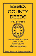 Essex County Deeds, 1678-1681, Abstracts of Volume 5, Copy Books, Essex County, Massachusetts - Paperback