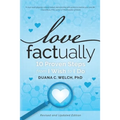 Love Factually: 10 Proven Steps from I Wish to I Do - Paperback