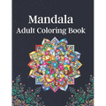 Mandala Flower Coloring Book: Relaxing Floral Art Activities on High-Quality For Adults Coloring Book - Paperback