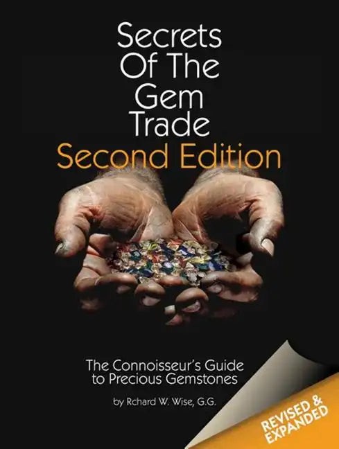 Secrets of the Gem Trade: The Connoisseur's Guide to Precious Gemstones - Hardcover