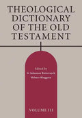 Theological Dictionary of the Old Testament, Volume III - Paperback