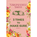 Book 3: Three Times to Make Sure - Paperback