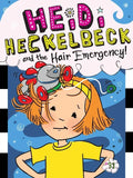 Heidi Heckelbeck and the Hair Emergency! - Paperback
