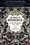 The House of Rothschild: The World's Banker: 1849-1999 - Paperback