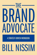 The Brand Advocate: A Strategy-Driven Workbook - Paperback