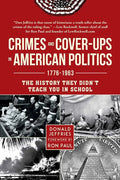 Crimes and Cover-Ups in American Politics: 1776-1963 - Hardcover
