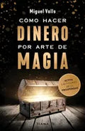 Cómo Hacer Dinero Por Arte de Magia - Paperback