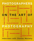 Photographers on the Art of Photography - Hardcover