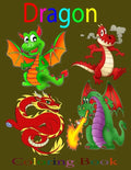 Dragon Coloring Book: Dragons: Dragon Coloring Book for Kids! - Paperback