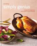 Food52 Simply Genius: Recipes for Beginners, Busy Cooks & Curious People [A Cookbook] - Hardcover