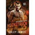Moonstruck - Hardcover
