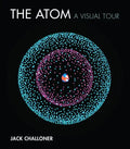 The Atom: A Visual Tour - Hardcover