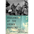Violence at the Urban Margins - Paperback
