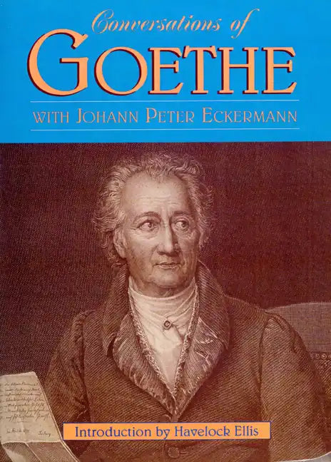 Conversations of Goethe - Paperback