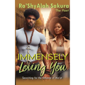 Immensely Loving You: Searching For The Balance Ma'at: The Balance of Ma'at - Paperback