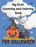 My First Counting and Coloring Book for Halloween: Fun with numbers activity book especially for little kids .Preschool and Kindergarten workbook, cou - Paperback