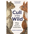 Cull of the Wild: Killing in the Name of Conservation - Hardcover