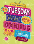 The New York Times More Tuesday Crossword Puzzles Omnibus, Volume 2: 200 Easy Puzzles from the Pages of the New York Times - Paperback