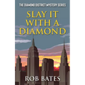 Slay It With a Diamond - Paperback