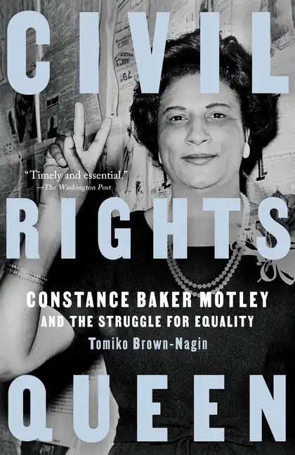 Civil Rights Queen: Constance Baker Motley and the Struggle for Equality - Paperback